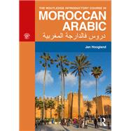 The Routledge Introductory Course in Moroccan Arabic