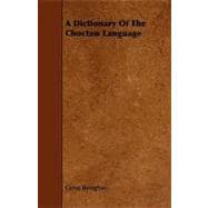 A Dictionary of the Choctaw Language,9781444662108