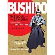 Bushido The Soul of the Samurai