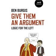 Give Them an Argument Logic for the Left