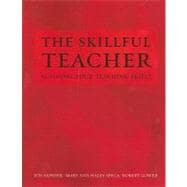 The Skillful Teacher: Building Your Teacher Skills