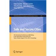 Safe and Secure Cities: 5th International Conference on Well-being in the Information Society, Wis 2014, Turku, Finland, August 18-20, 2014. Proceedings