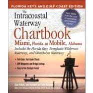 The Intracoastal Waterway Chartbook Miami, Florida to Mobile, Alabama