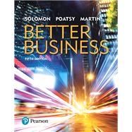 Better Business, Student Value Edition Plus MyLab Intro to Business with Pearson eText -- Access Card Package