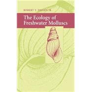 The Ecology of Freshwater Molluscs