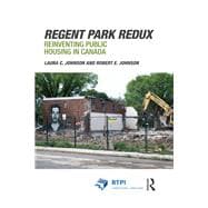 Regent Park Redux: Tenants and the Re-Planning of CanadaÆs Oldest Public Housing Project