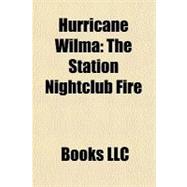 Hurricane Wilm : The Station Nightclub Fire