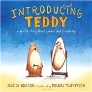 Introducing Teddy A gentle story about gender and friendship