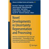 Novel Developments in Uncertainty Representation and Processing