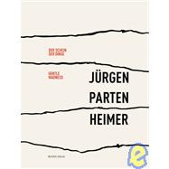Jürgen Partenheimer : Gentle Madness