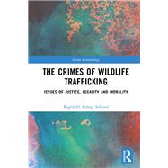 The Crimes of Wildlife Trafficking