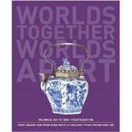 Worlds Together, Worlds Apart A History of the World: 600 to1850
