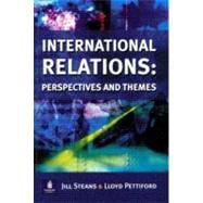 Introduction to International Relations: Perspectives and Themes