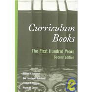 Curriculum Books : The First Hundred Years