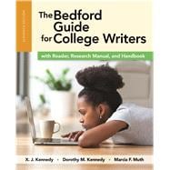 The Bedford Guide for College Writers with Reader, Research Manual and Handbook