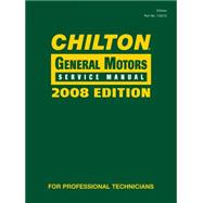 Chilton General Motors Service Manual, 2008 Edition Volume 1 & 2 Set