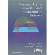 Nonlinear Physics with Mathematica for Scientists and Engineers