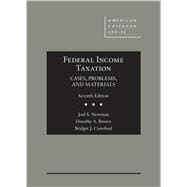 Newman, Brown, and Crawford's Federal Income Taxation: Cases, Problems, and Materials, 7th(American Casebook Series)