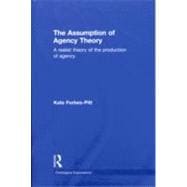 The Assumption of Agency Theory