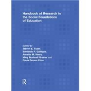 Handbook of Research in the Social Foundations of Education