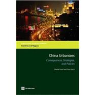 China Urbanizes : Consequences, Strategies, and Policies