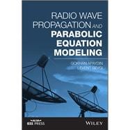 Radio Wave Propagation and Parabolic Equation Modeling,9781119432111