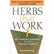 Herbs That Work The Scientific Evidence of Their Healing Powers