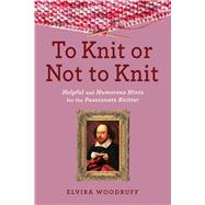 To Knit or Not to Knit