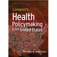 Longest's Health Policymaking in the United States