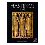 Hastings 1066 The Fall of Saxon England