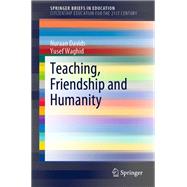 Teaching, Friendship and Humanity