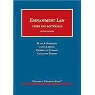Employment Law, Cases and Materials(University Casebook Series)