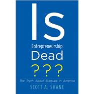 Is Entrepreneurship Dead?