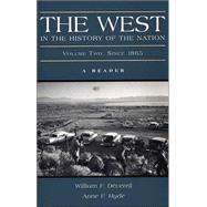 The West in the History of the Nation, Volume Two Since 1865