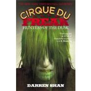 Cirque Du Freak: Hunters of the Dusk