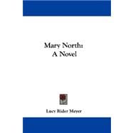 Mary North : A Novel