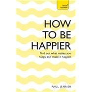 How To Be Happier