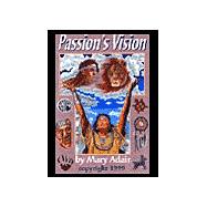 Passion's Vision