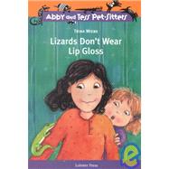 Lizards Don't Wear Lip Gloss