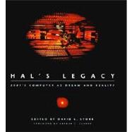 HAL's Legacy : 2001's Computer As Dream and Reality