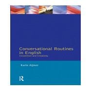 Conversational Routines in English: Convention and Creativity