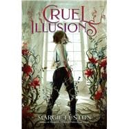 Cruel Illusions