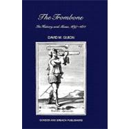 Trombone: Its History and Music, 1697-1811