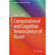 Computational and Cognitive Neuroscience of Vision