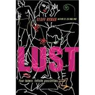 Lust : Or No Harm Done