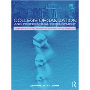 College Organization and Professional Development: Integrating Moral Reasoning and Reflective Practice