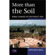 More than the Soil: Rural Change in SE Asia
