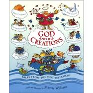 God and His Creations : Tales from the Old Testament