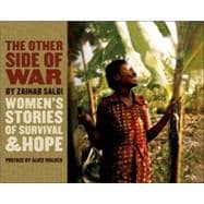 The Other Side of War Women's Stories of Survival and Hope