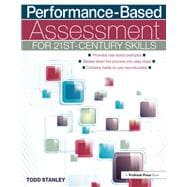 Performance-Based Assessment for 21st-Century Skills